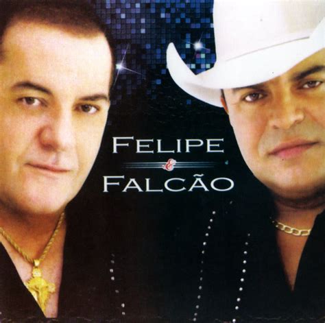 Felipe E Falcao Antigo - SERTANEJO BOM DEMAIS****: Felipe e Falcão - Discografia