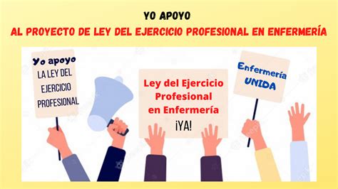 Yo Apoyo Al Proyecto De Ley Del Ejercicio Profesional En Enfermeria