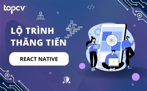 React Native L G L Tr Nh Th Ng Ti N C A Fresher React Native