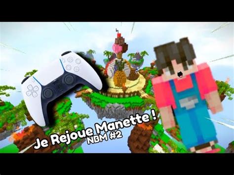 Jai Rejouer A La Manette Sur Minecraft Nbm Youtube