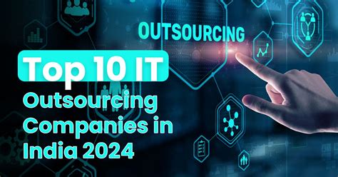 Top It Outsourcing Companies In India Top To Find