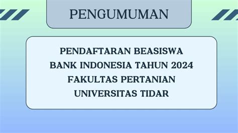 PENDAFTARAN BEASISWA BANK INDONESIA TAHUN 2024 FAKULTAS PERTANIAN