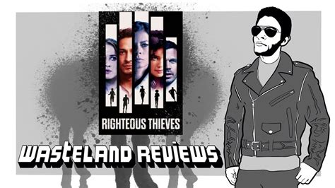 Righteous Thieves 2023 Wasteland Film Review YouTube