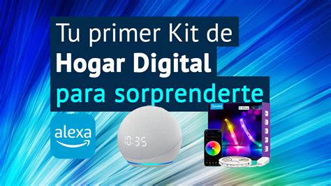 Kit Inicial De Hogar Digital Para Convertir Tu Casa En Un Hogar Inteligente