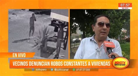 Trujillo Vecinos Denuncian Robos Constantes A Viviendas Soltv Peru