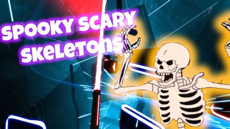 Beat Saber Spooky Scary Skeletons Kasger Dnb Remix Custom Song Youtube