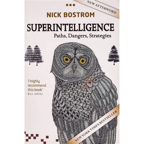 Superintelligence: Paths, Dangers, Strategies by Nick Bostrom