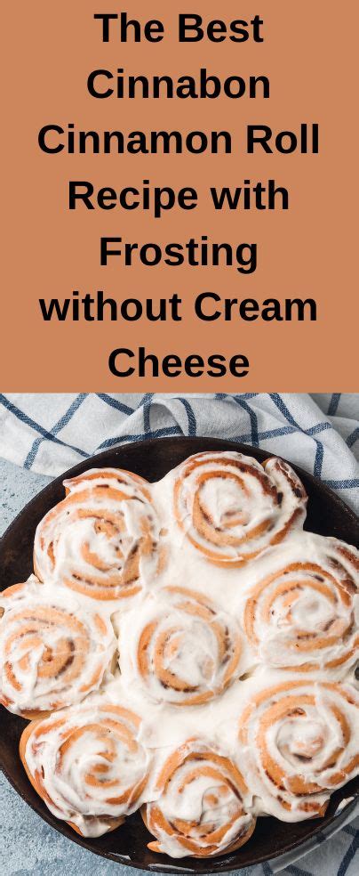 The Best Cinnamon Roll Recipe With Frosting Without Cream Cheese