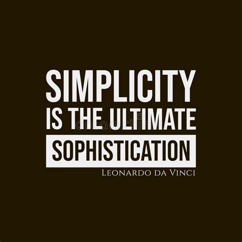 Quote by Leonardo Da Vinci Simplicity is the Ultimate Sophistication Stock Vector - Illustration ...