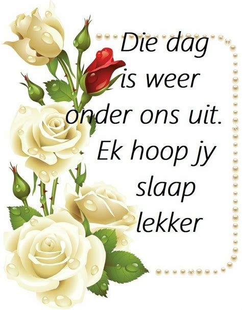 Pin By Henning Pieterse On Nags Goeie Nag Nag Afrikaans