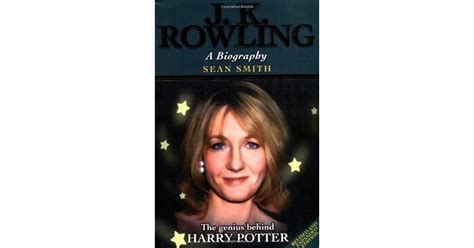 J.K. Rowling - A Biography by Sean Smith