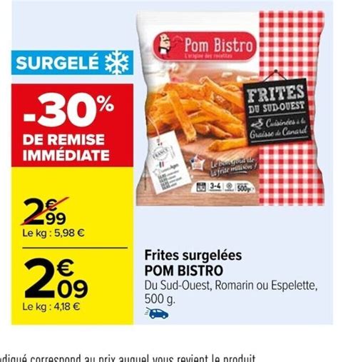 Promo Frites Surgel Es Pom Bistro Chez Carrefour