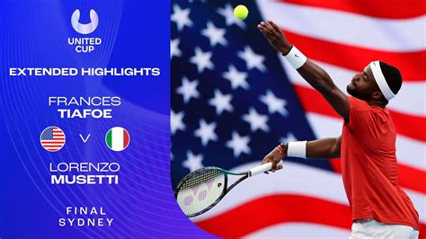 Frances Tiafoe V Lorenzo Musetti Extended Highlights United Cup