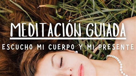 Meditaci N Guiada Para Relajar La Mente Y El Cuerpo Relajaci N