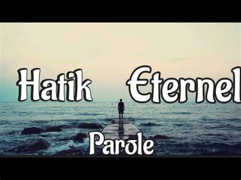 Hatik Éternel parole lyrics YouTube