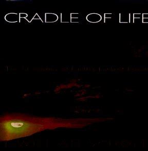 Cradle Of Life The Discovery Of Earths Earliest Fossils