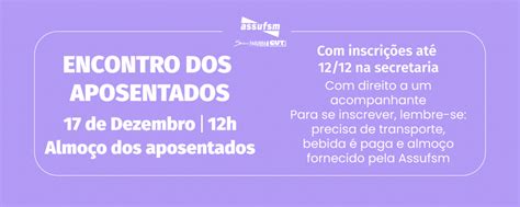 Encontro de Aposentados e Aposentadas da Assufsm será 17 de dezembro