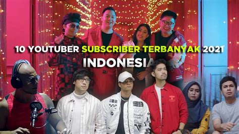 10 Youtuber Subscriber Terbanyak 2021 Indonesia Penghasilan Tertinggi