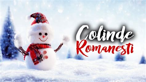 Cele Mai Frumoase COLINDE ROMANESTI Si Cantece De Iarna Colinde De