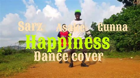 Sarz Asake Ft Gunna Happiness Official Dance Video Youtube