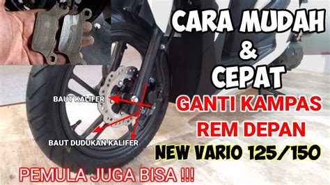 Cara Ganti Kampas Rem Depan Honda New Vario Led Cara Ganti