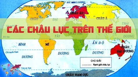 5 châu lục trên thế giới Các Châu Lục trên thế giới 3S EDU