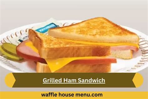 Grilled Ham Sandwich Calories & Price ( September 2024 )