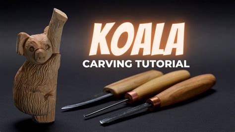 How To Carve A Koala Step By Step Guide I Easy Wood Carving For