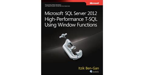 Microsoft® Sql Server® 2012 High Performance T Sql Using Window Functions [book]