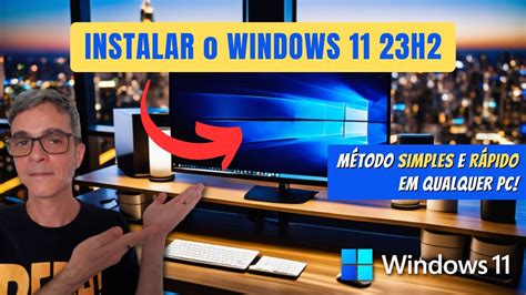 M Todo Simples E R Pido Para Instalar O Windows H Em Qualquer Pc