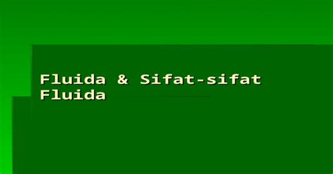 03fluida And Sifat Sifat Fluida Ppt Powerpoint