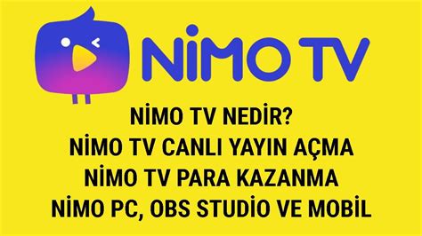 NİMO TV NEDİR NİMO TV CANLI YAYIN AÇMA NİMO TV PARA KAZANMA Nimo