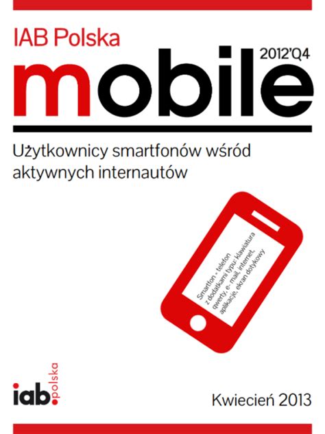 Raport IAB Mobile 2012 Pobierz Teraz IAB Polska