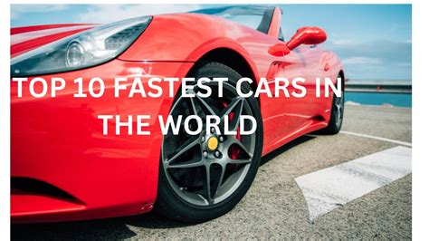 Top Ten Fastest Cars In The World Youtube