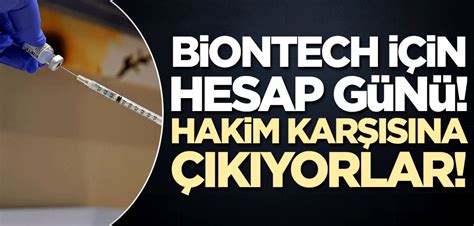 BioNTech ve AstraZeneca için hesap günü Yeni Akit