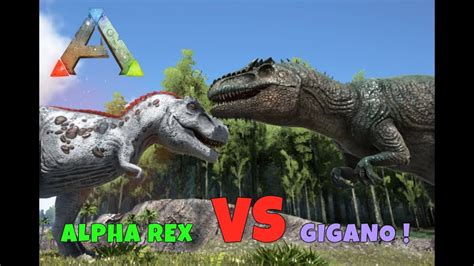 Ark Survival Evolved FR Battle Alpha REX VS Gigano YouTube