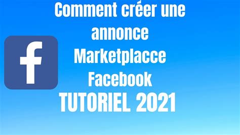 Tutoriel Comment Cr Er Une Annonce Marketplace Facebook Tuto