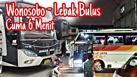 IKUTI SAYA Perjalanan Wonosobo Jakarta Lebak Bulus