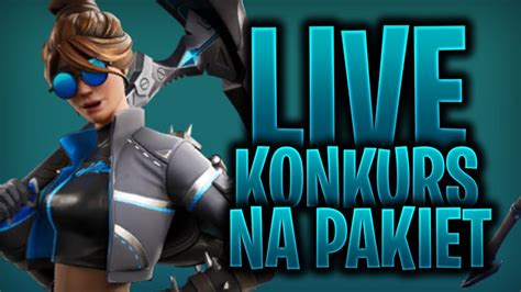 Fortnite Z Widzami Wbij Do Gry Konkurs Na Pakiet Rafa Kod