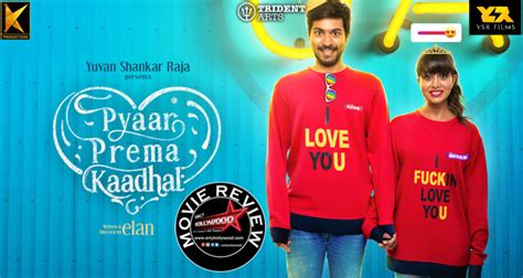 Pyaar Prema Kaadhal Movie Review - Only Kollywood