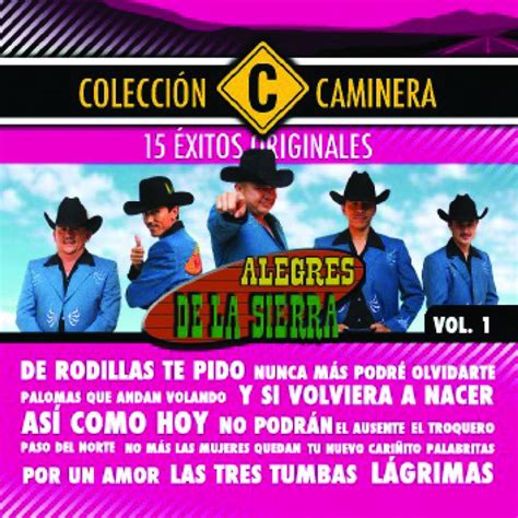 Los Alegres De La Sierra Mejores Canciones · Discografía · Letras