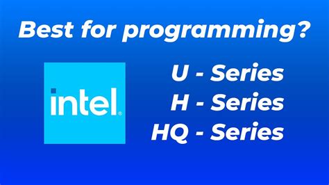 Intel U Vs H Vs Hq Series Processor Which Is Best For Programming