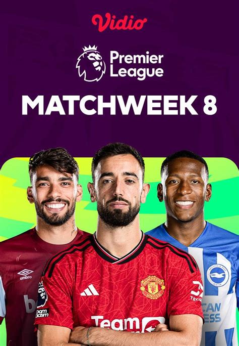 Full Match Matchweek 8 Premier League 2023 24 Episode Lengkap