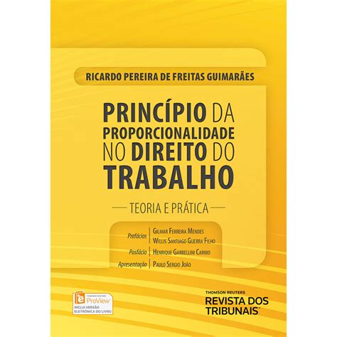 Livro Princ Pio Da Proporcionalidade No Direito Do Trabalho Teoria