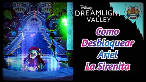 Disney Dreamlight Valley Como Desbloquear Ariel La Sirenita