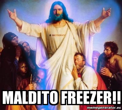 Meme Personalizado Maldito Freezer 17623923