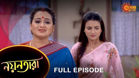 Nayantara Full Episode Feb Sun Bangla Tv Serial Bengali