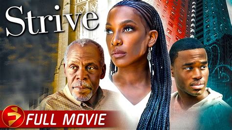 STRIVE | Free Full Urban Drama Movie | Danny Glover, Scarlett Sperduto ...