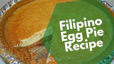 Egg Pie Recipe (Filipino Version) that'll leave you fulfilled