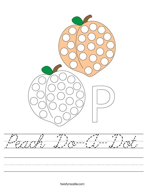 Peach Do A Dot Worksheet Cursive Twisty Noodle